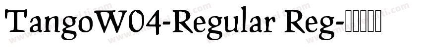 TangoW04-Regular Reg字体转换